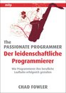The Passionate Programmer  Der leidenschaftliche Programmierer