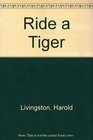 Ride a Tiger