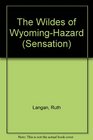 Wildes Of Wyoming Hazard