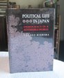 Political Life in Japan Democracy in a Reversible World
