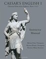 Caesars English I Classical Education Edition Instructor Manual