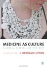 Medicine as Culture Illness Disease and the Body