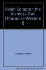 The Alamosa Trail A Ralph Compton Novel