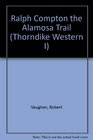 The Alamosa Trail A Ralph Compton Novel