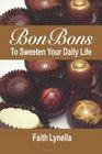 Bonbons to Sweeten Your Daily Life Wisdom That Works