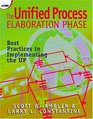 The Unified Process Elaboration Phase Best Practices in Implementing the UP