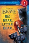 Big Bear, Little Bear (Disney/Pixar Brave) (Step into Reading)