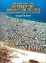 The Changing Land Between the Jordan and the Sea  Aerial Photographs from 1917 to the Present