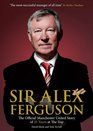 Sir Alex The Official Manchester United Celebration of 25 Years at Old Trafford