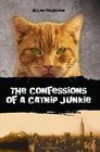 The Confessions of a Catnip Junkie