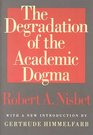 The Degradation of the Academic Dogma