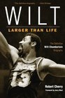 Wilt Larger Than Life