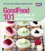 Good Food 101 Cupcakes and Small Bakes Tripletested Recipes