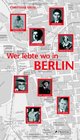 Berlin  Wer lebte wo
