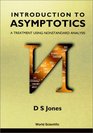 Introduction to Asymptotics A Treatment Using Nonstandard Analysis