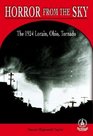 Horror from the Sky The 1924 Lorain Ohio Tornado