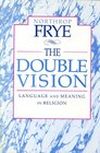 The Double Vision Language and Meaning in Religion