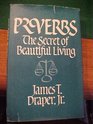 Proverbs The secret of beautiful living