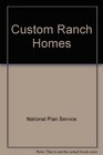 Custom Ranch Homes