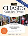 Chase's Calendar of Events 2018 The Ultimate Goto Guide for Special Days Weeks and Months
