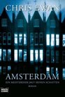 Amsterdam Ein Meisterdieb Jagt Seinen Schatten