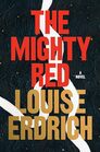 The Mighty Red A Novel