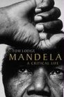 Mandela A Critical Life