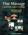 Thai Massage  A Traditional Medical Technique