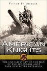 American Knights The Untold Story of the Men of the 601st Tank Destroyer Battalion