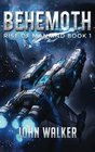 Behemoth: Rise Of Mankind Book 1 (Volume 1)