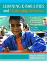 Learning Disabilities and Challenging Behaviors A Guide to Intervention  Classroom Management