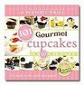 101 Gourmet Cupcakes in 10 Minutes