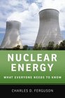 Nuclear Energy What Everyone Needs to Know