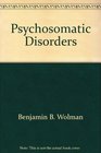 Psychosomatic Disorders