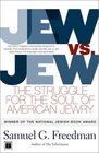 Jew vs Jew The Struggle for the Soul of American Jewry