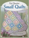Fat Quarter Small Quilts 25 Projects You Can Make in a Day