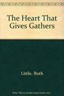 The Heart That Gives Gathers