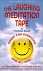 The Laughing Meditation Tape