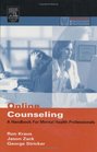 Online Counseling A Handbook for Mental Health Professionals