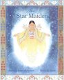 The Star Maiden  An Ojibway Tale