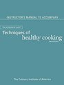 IM to Accompany The Professional Chefs Techniques Healthy Cooking 2e