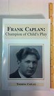 Frank Caplan Champion of Child's Play Champion of Child's Play
