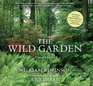 The Wild Garden Expanded Edition