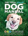 Total Dog Manual  Meet Train and Care for New Best Friend