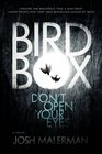 Bird Box: A Novel