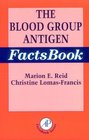 The Blood Group Antigen Facts Book