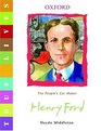 Henry Ford True Lives