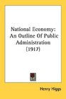 National Economy An Outline Of Public Administration