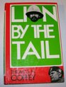 Lion by the Tail 2