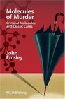 Molecules of Murder Criminal Molecules and Classic Cases